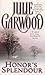 Honor's Splendour by Julie Garwood Honor's Splendour by Julie Garwood