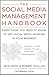 The Social Media Management Handbook by Nick  Smith