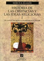 Historia de las creencias y las ideas religiosas I. De la Edad de Piedra a los Misterios de Eleusis