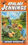Apalagi Jennings by Anthony Buckeridge Apalagi Jennings by Anthony Buckeridge
