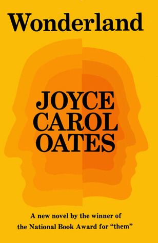 Wonderland Wonderland Quartet 4 By Joyce Carol Oates