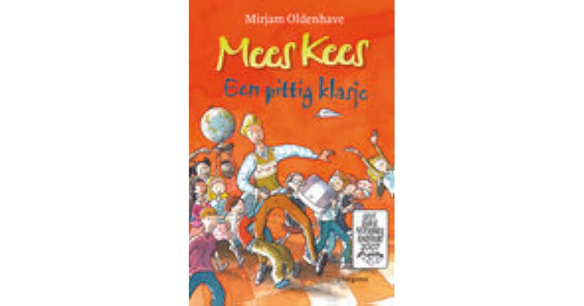 Mees Kees: Een pittig klasje by Mirjam Oldenhave