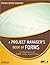 A Project Manager's Book of Forms: A Companion to the Pmbok Guide