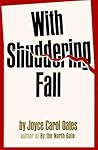 With Shuddering Fall