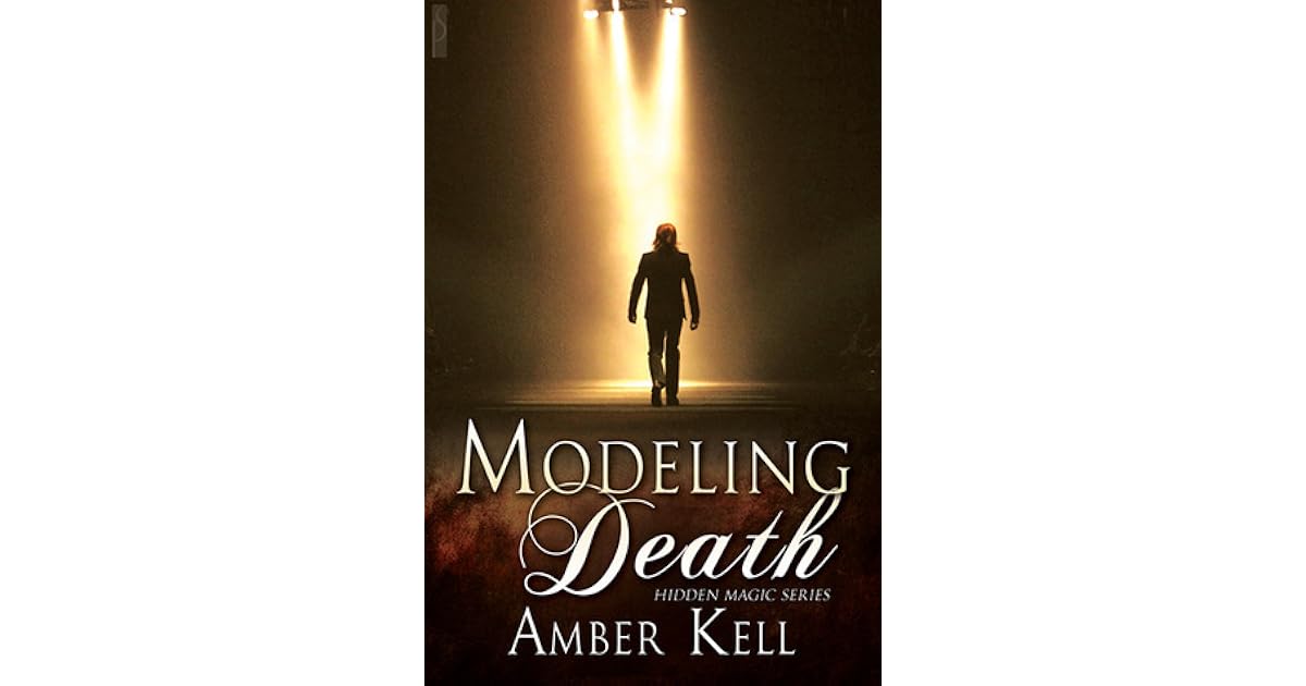 Modeling Death (Hidden Magic, 2) by Amber Kell