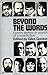 Beyond the Words: Eleven Wr...