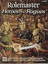 Heroes and Rogues (Rolemaster 2nd Edition, #1420) Heroes and Rogues (Rolemaster 2nd Edition, #1420)