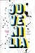 Juvenilia by Miguel Cané
