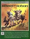 Riders of Rohan (Middle Earth Role Playing/MERP) Riders of Rohan (Middle Earth Role Playing/MERP)