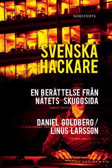 Svenska hackare : en berättelse från nätets skuggsida (Hardcover)