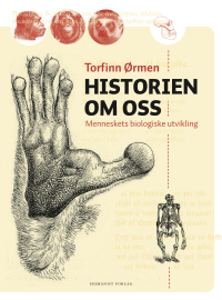 Historien om oss: Menneskets biologiske utvikling