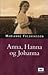 Anna, Hanna og Johanna by Marianne Fredriksson