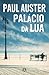 Palácio da Lua by Paul Auster