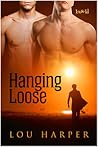 Hanging Loose by Lou Harper