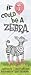If I Could Be a Zebra