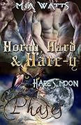 Horny, Hard and Hare-y