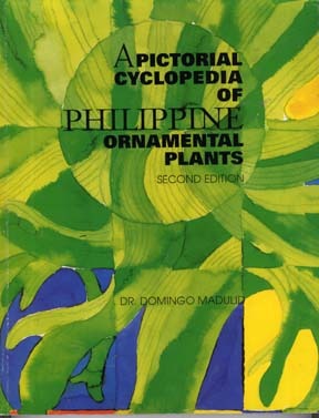 A Pictorial Cyclopedia of Philippine Ornamental Plants