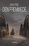 Den fremmede by Max Frei