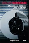 L'inspecteur Specteur et le doigt mort (L'inspecteur Specteur, #1)