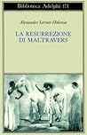 La resurrezione di Maltravers