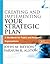 Creating and Implementing Your Strategic Plan: A Workbook for Public and Nonprofit Organizations