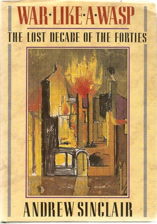 War Like a Wasp: The Lost Decade of the 'Forties (Paperback)