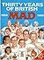 Thirty Years of British "MA...