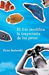 El frío modifica la trayectoria de los peces by Pierre Szalowski