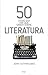 50 cosas que hay que saber sobre literatura
