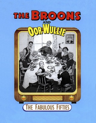 The Broons and Oor Wullie, Volume 3: The Fabulous Fifties 1950-1959