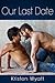 Our Last Date