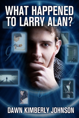 What Happened to Larry Alan? (Kindle Edition)