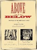 Above and Below: Two Stories of the American Frontier