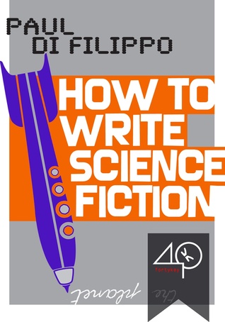 How To Write Science Fiction (Kindle Edition)