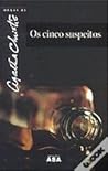Os Cinco Suspeitos by Agatha Christie