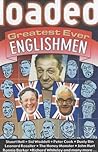 Loaded Greatest Ever Englishmen