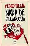 Nada de Melancolia Nada de Melancolia