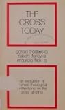 The cross today: An evaluation of current theological reflections on the cross of Christ (A Deus book)