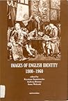 Images of English Identity 1800 - 1960 Images of English Identity 1800 - 1960