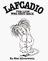 Lafcadio. the Lion Who Shot Back by Shel Silverstein