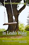 In Leah's Wake by Terri Giuliano Long
