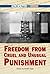 Freedom From Cruel And Unusual Punishment (BILL OF RIGHTS (SAN DIEGO, CALIF.).)
