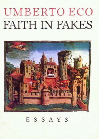 Faith in Fakes: Essays