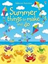 Summer Things to Make and Do (Usborne Activities) (Usborne Activities)