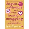 Angus, Thongs and...