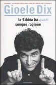 La Bibbia ha (quasi) sempre ragione