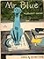 Mr. Blue
