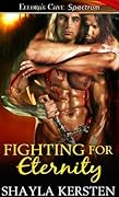 Fighting for Eternity