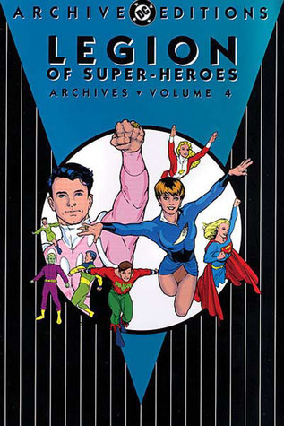 Legion of Super-Heroes Archives, Vol. 4 (Hardcover)