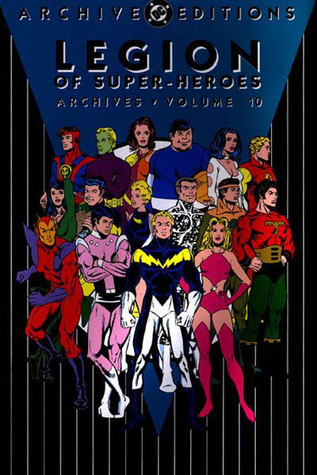 Legion of Super-Heroes Archives, Vol. 10